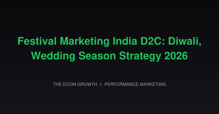Festival Marketing India D2C: Diwali, Wedding Season Strategy 2026